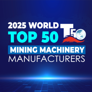 2025 World Top 50 Mining Machinery Manufacturers